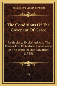 The Conditions Of The Covenant Of Grace