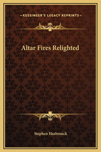 Altar Fires Relighted