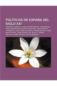 Politicos de Espana del Siglo XXI