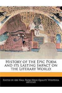 History of the Epic Poem and Its Lasting Impact on the Literary World