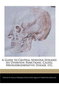 A Guide to Central Nervous Diseases