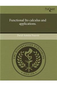 Functional Ito Calculus and Applications.