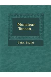 Monsieur Tonson...