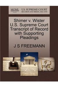 Shimer V. Wister U.S. Supreme Court Transcript of Record with Supporting Pleadings