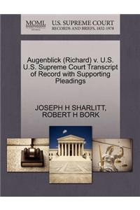 Augenblick (Richard) V. U.S. U.S. Supreme Court Transcript of Record with Supporting Pleadings