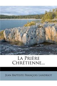 La Priere Chretienne...