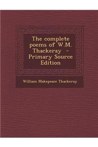 The Complete Poems of W.M. Thackeray