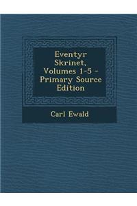 Eventyr Skrinet, Volumes 1-5 - Primary Source Edition