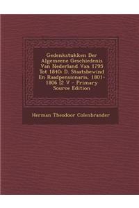 Gedenkstukken Der Algemeene Geschiedenis Van Nederland Van 1795 Tot 1840