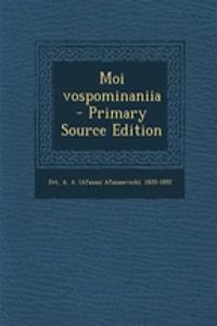 Moi Vospominaniia