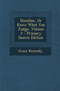 Dunallan, or Know What You Judge, Volume 2