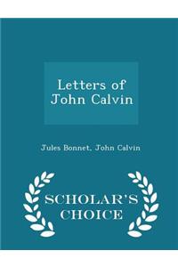 Letters of John Calvin - Scholar's Choice Edition