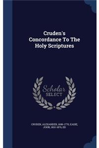 Cruden's Concordance To The Holy Scriptures