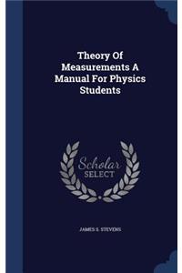 Theory Of Measurements A Manual For Physics Students