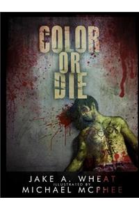 Color or Die