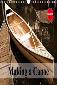Making a Canoe 2018