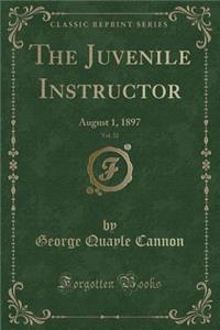 The Juvenile Instructor, Vol. 32