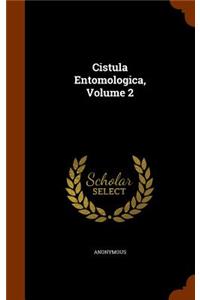 Cistula Entomologica, Volume 2