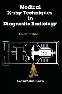 Medical X-Ray Techniques in Diagnostic Radiology