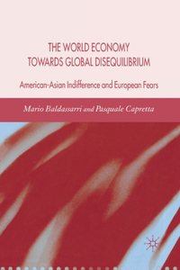 World Economy Towards Global Disequilibrium