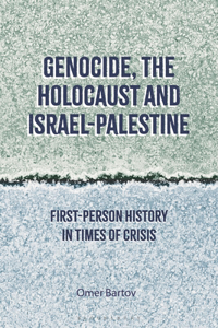 Genocide, the Holocaust and Israel-Palestine