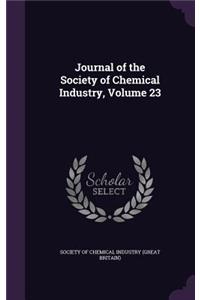 Journal of the Society of Chemical Industry, Volume 23