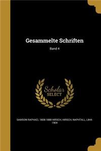 Gesammelte Schriften; Band 4