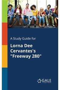 A Study Guide for Lorna Dee Cervantes's 