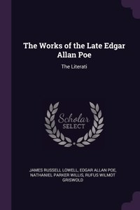 The Works of the Late Edgar Allan Poe