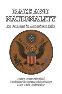 Race and Nationality as Factors in American Life