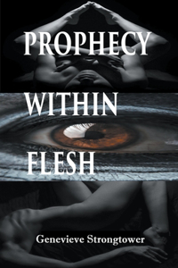 Prophecy Within Flesh