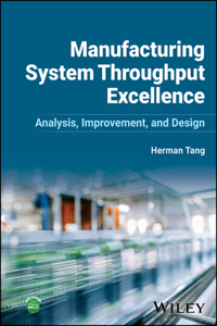 Manufacturing System Throughput Excellence