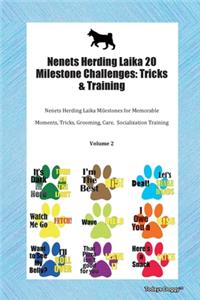 Nenets Herding Laika 20 Milestone Challenges