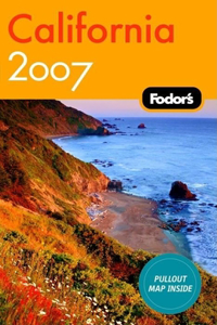 Fodors California 2007 (Travel Guide)