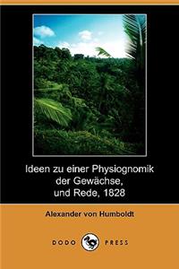 Ideen Zu Einer Physiognomik Der Gewachse, Und Rede, 1828 (Dodo Press)