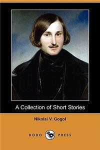 A Collection of Short Stories (Dodo Press)