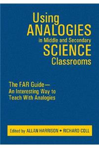 Using Analogies in Middle and Secondary Science Classrooms