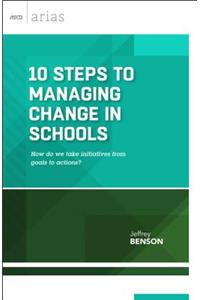 10 Steps to Managing Change in Schools