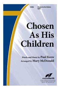 Chosen As His Children