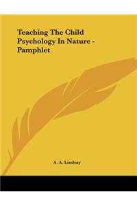 Teaching the Child Psychology in Nature - Pamphlet