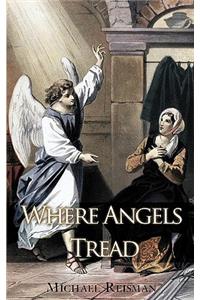 Where Angels Tread