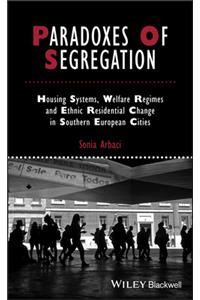 Paradoxes of Segregation