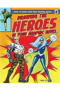 Drawing the Heroes in Your Graphic Novel