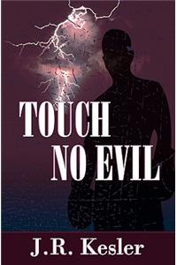 Touch No Evil