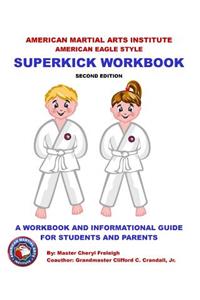 American Martial Arts Institute American Eagle Style Superkick Workbook