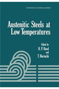 Austenitic Steels at Low Temperatures