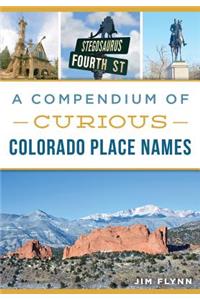 A Compendium of Curious Colorado Place Names