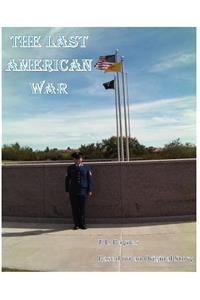 The Last American War