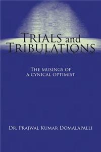 Trials and Tribulations