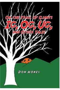On the Trail of Giants Ig, Og, Ug, and Other Tales
